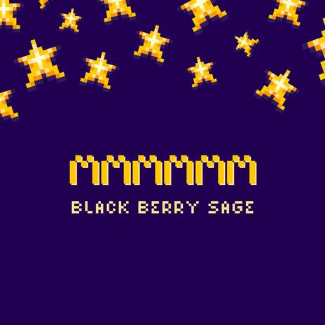 Mmmmmmm ft. Black Berry Sage | Boomplay Music