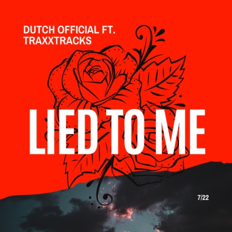 Lied To Me ft. TraxxTracks | Boomplay Music
