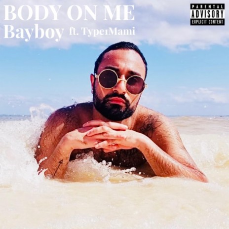Body On Me (feat. Type1Mami) | Boomplay Music