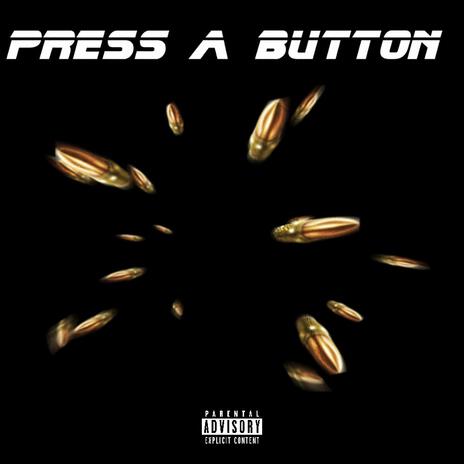 Press A Button | Boomplay Music