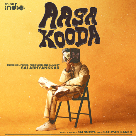 Aasa Kooda (From Think Indie) ft. Sai Smriti | Boomplay Music