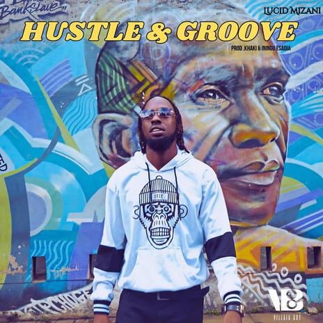 Hustle & Groove | Boomplay Music