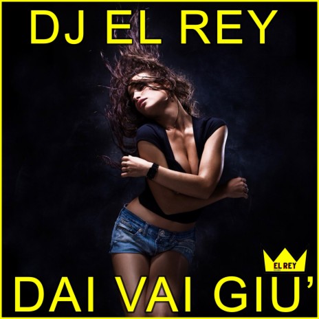 Dai Vai Giu' | Boomplay Music