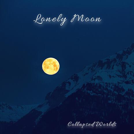 Lonely Moon | Boomplay Music