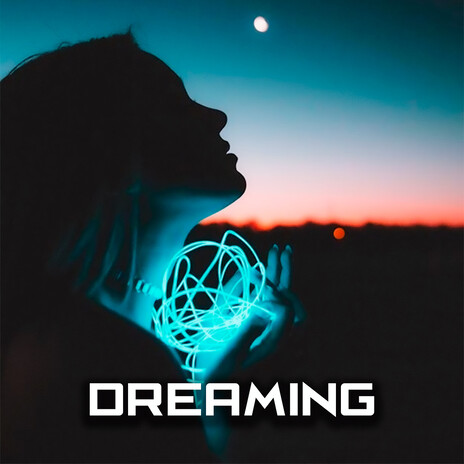 Dreaming | Boomplay Music