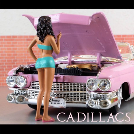 Cadillacs | Boomplay Music