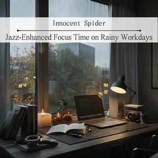 Jazz-enhanced Focus Time on Rainy Workdays