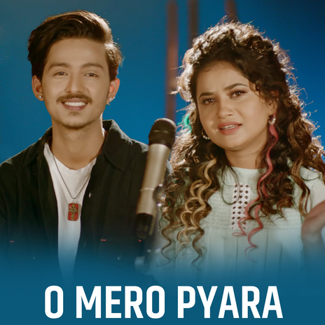 O Mero Pyara | Boomplay Music