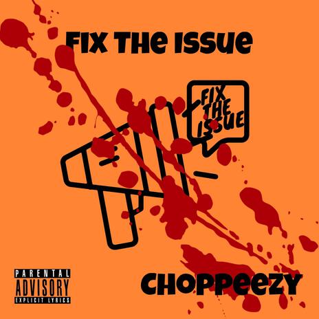 Fix The Issue | Boomplay Music