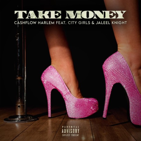 Take Money ft. Jaleel Knight & City Girls | Boomplay Music