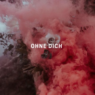 Ohne Dich