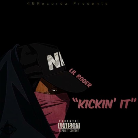 Kickin' It | Boomplay Music