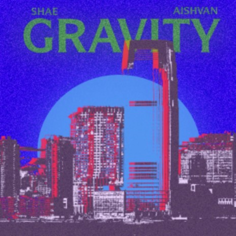 Gravity ft. Aishvan | Boomplay Music