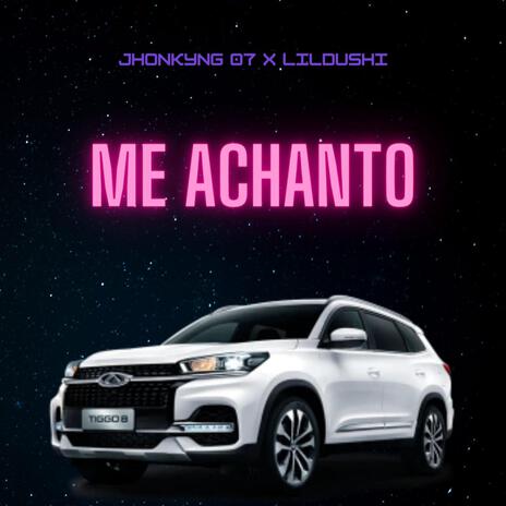 Me achanto | Boomplay Music