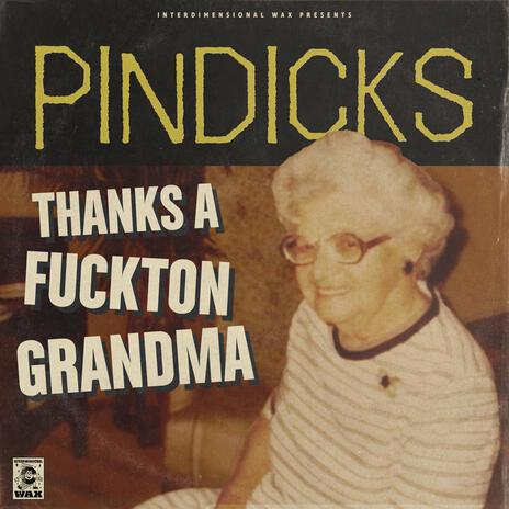 Thanks A Fuckton Grandma | Boomplay Music