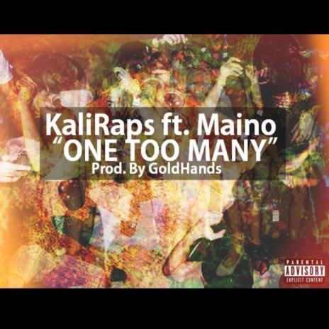 One Too Many (feat. Maino) | Boomplay Music