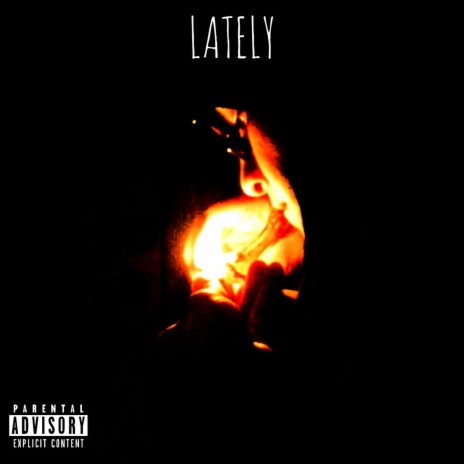 Lately | Boomplay Music