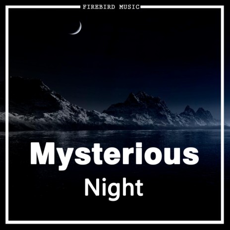 Mysterious Night 2 | Boomplay Music