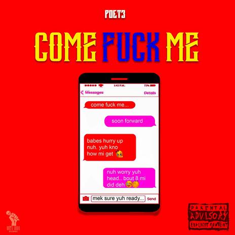 Come Fuck Me | Boomplay Music