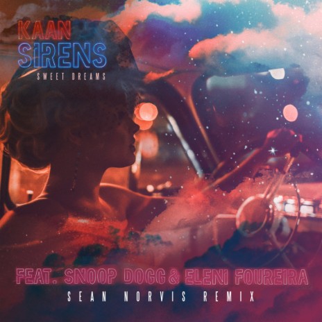 Sirens - Sweet Dreams (Sean Norvis Extended Remix) ft. Snoop Dogg & Eleni Foureira