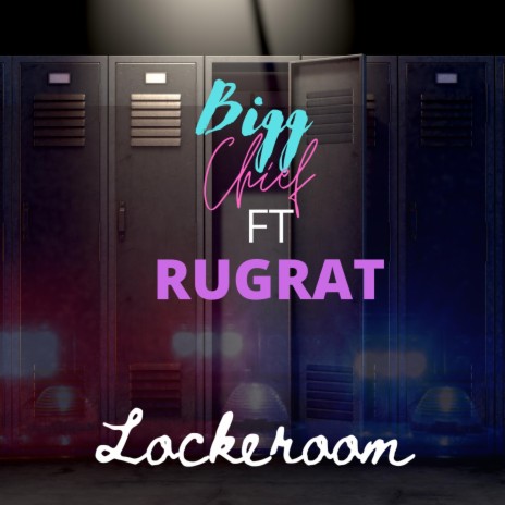 Lockeroom ft. RUGRAT | Boomplay Music