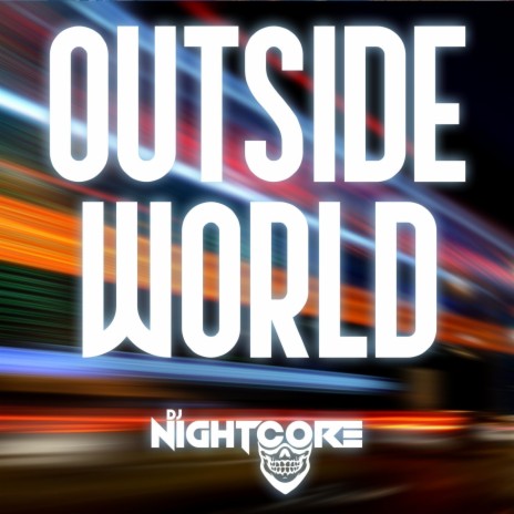 Outside World (Happy Hardcore Game Tronik Mix) | Boomplay Music