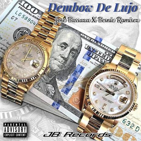 Dembow De Lujo ft. Bernie Ramirez