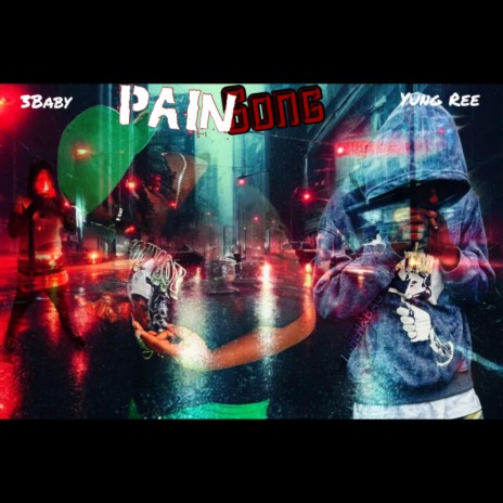 Pain Song ft. 3BABY | Boomplay Music