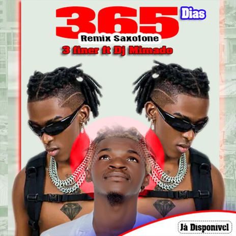 365 Dias (Saxofone) ft. 3 Finer | Boomplay Music