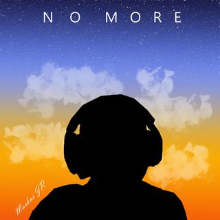 No More lyrics | Boomplay Music