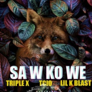 Saw ko wè feat. T cio & Lil k Blast[