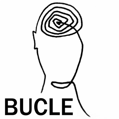 Bucle | Boomplay Music