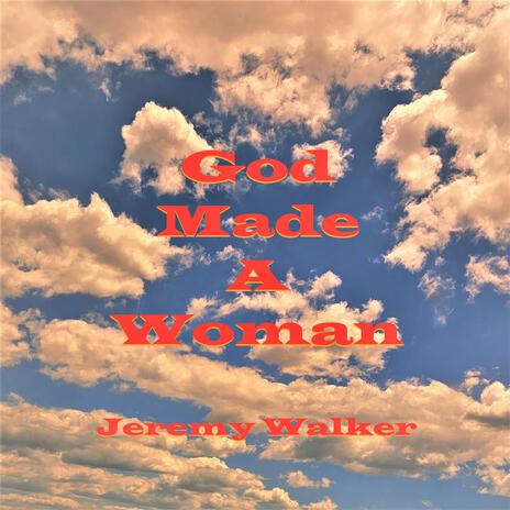 God Made A Woman | Boomplay Music