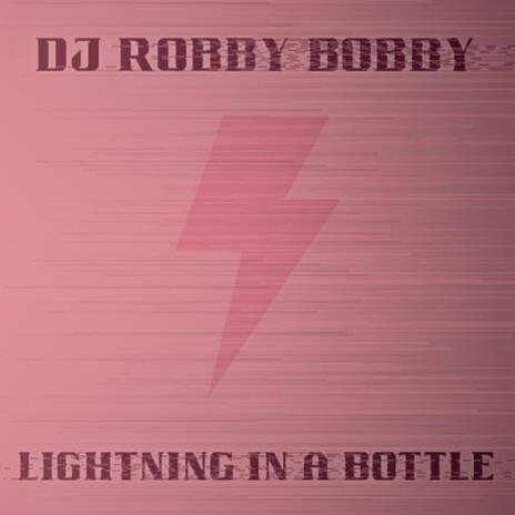 Lightning In A Bottle | Boomplay Music