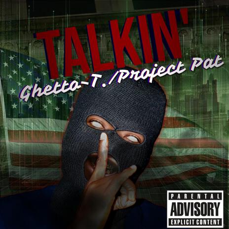 Talkin' ft. Project Pat