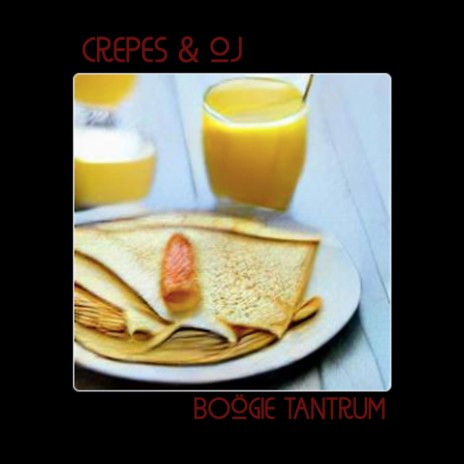 Crepes & OJ (Radio Edit) | Boomplay Music