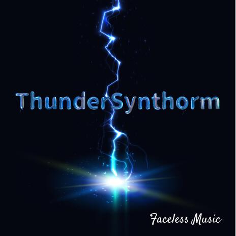 ThunderSynthorm | Boomplay Music