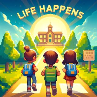 Life Happens