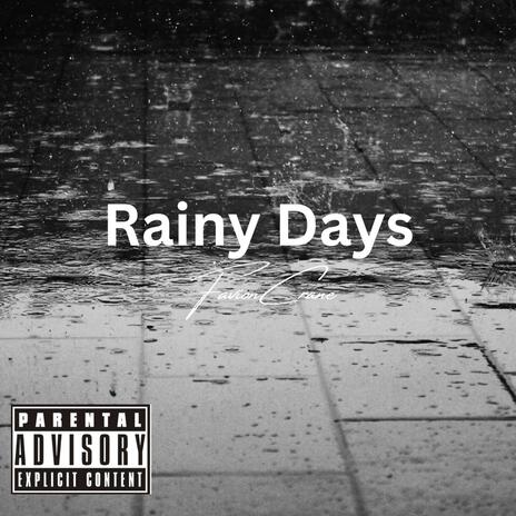 Rainy Days | Boomplay Music