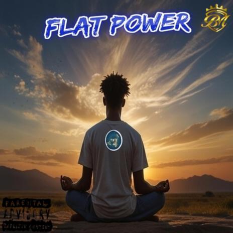 Flat Power | Boomplay Music