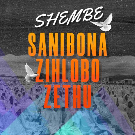 Sanibona Zihlobo Zethu