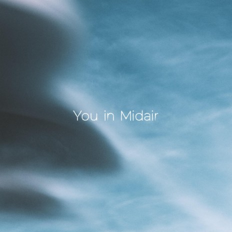 You in Midair | Boomplay Music