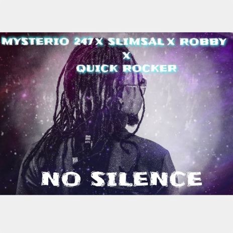 No Silence ft. Robby, Quick Rocka & Slimsal | Boomplay Music