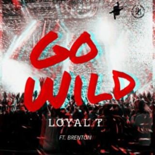 Go Wild (Lose It) [feat. Brenton]