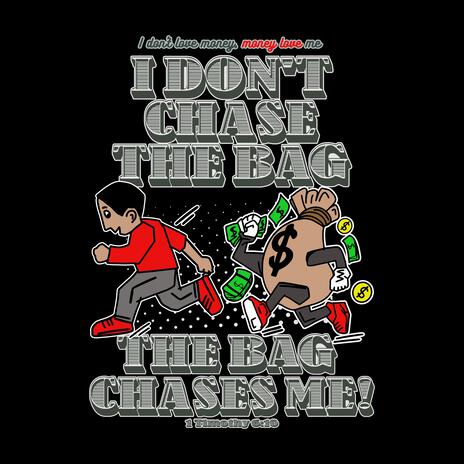The Bag Chase Me ft. Kajmir Kwest