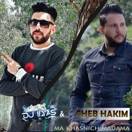 Ma Khasnich Madama ft. DJ Ilyas | Boomplay Music