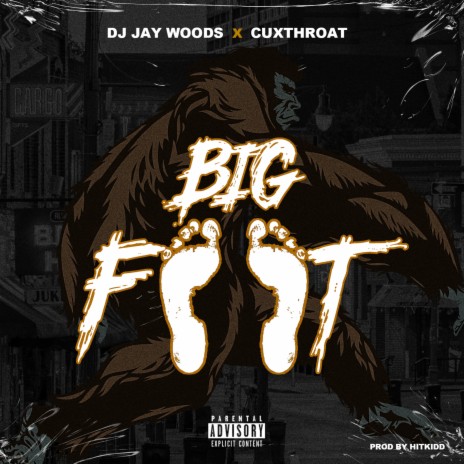 Big Foot ft. CUXTHROAT & Hitkidd | Boomplay Music