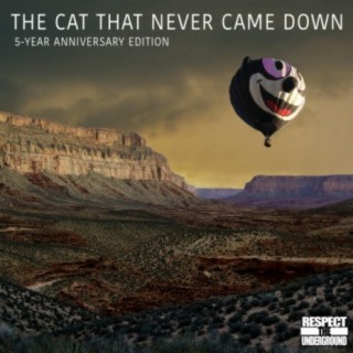 The Cat That Never Came Down: 5-Year Anniversary Edition