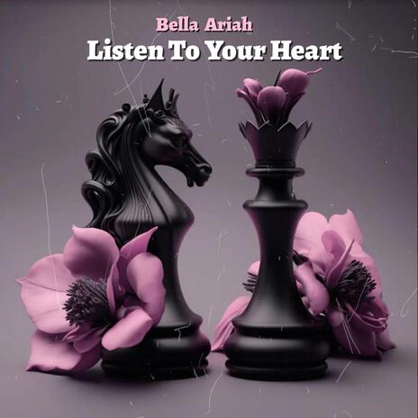 Listen To Your Heart | Boomplay Music