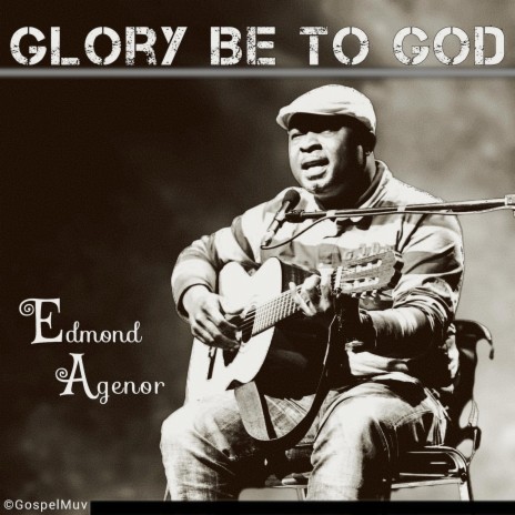 Glory be to God | Boomplay Music